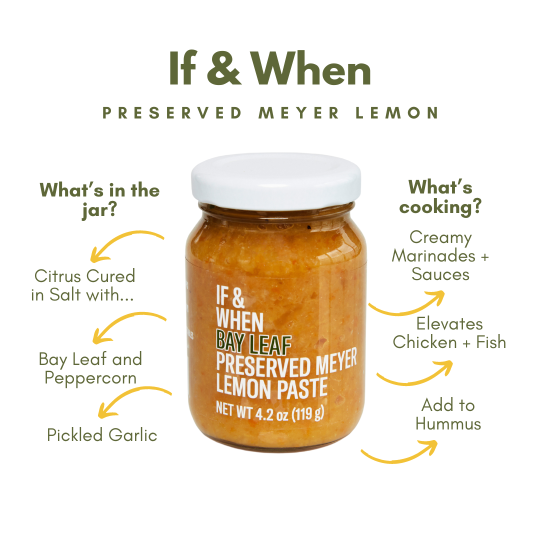 If & When - Preserved Meyer Lemon (Bay Leaf)